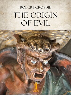 cover image of The Origin of Evil